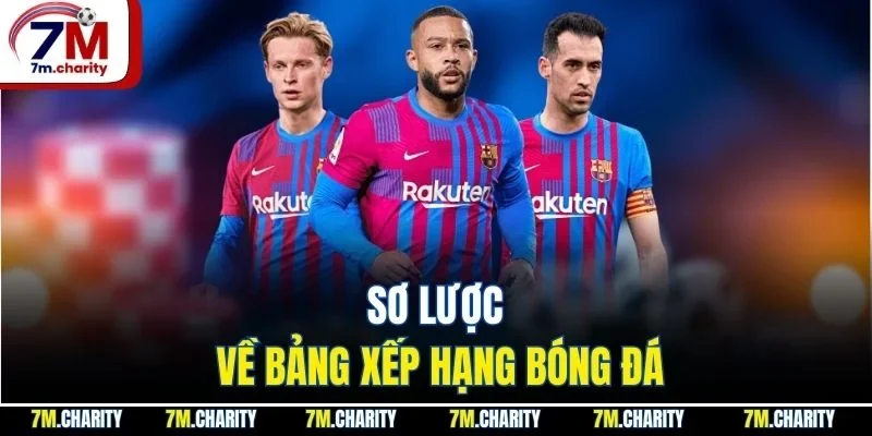 Sơ lược về bảng xếp hạng bóng đá