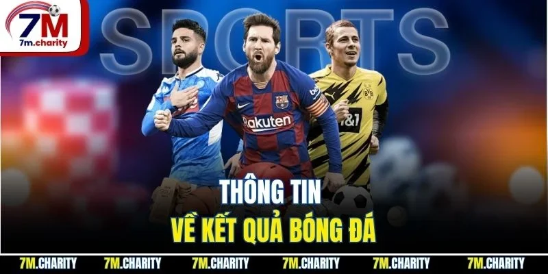 Thông tin về kết quả bóng đá
